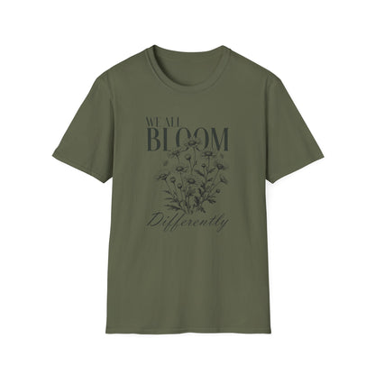 We All Bloom Differently T-Shirt