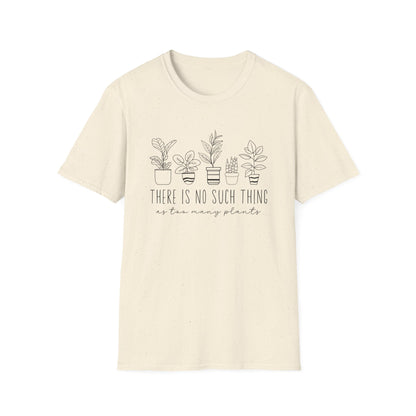 Never Too Many Plants T-Shirt