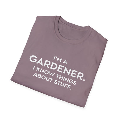 I'm A Gardener T-Shirt