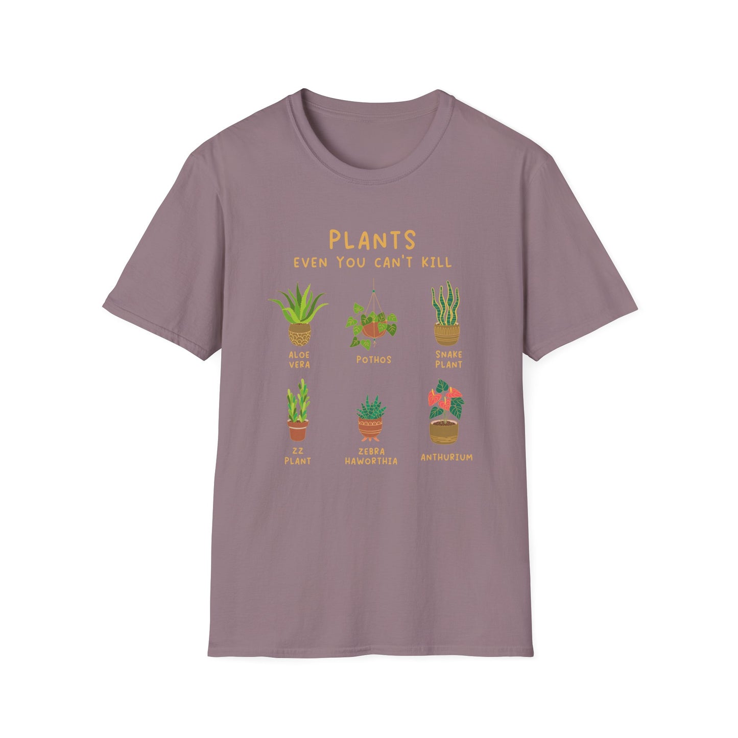 Plants Even You Can't Kill T-Shirt