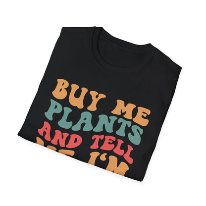 Buy Me Plants T-Shirt