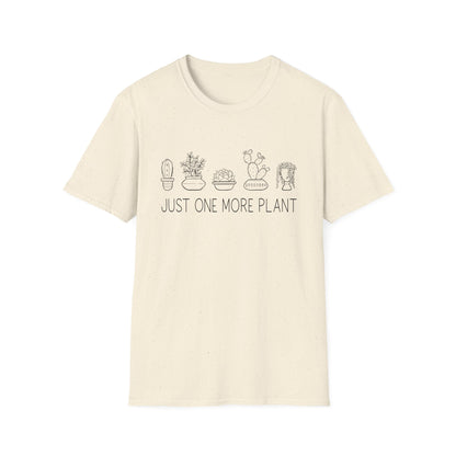 Just One More Plant T-Shirt