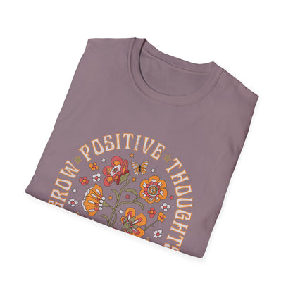 Grow Positive Thoughts T-Shirt