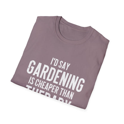 Gardening Is Cheaper Than Therapy T-Shirt