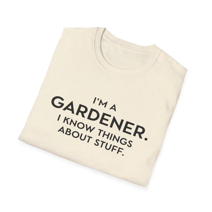 I'm A Gardener T-Shirt