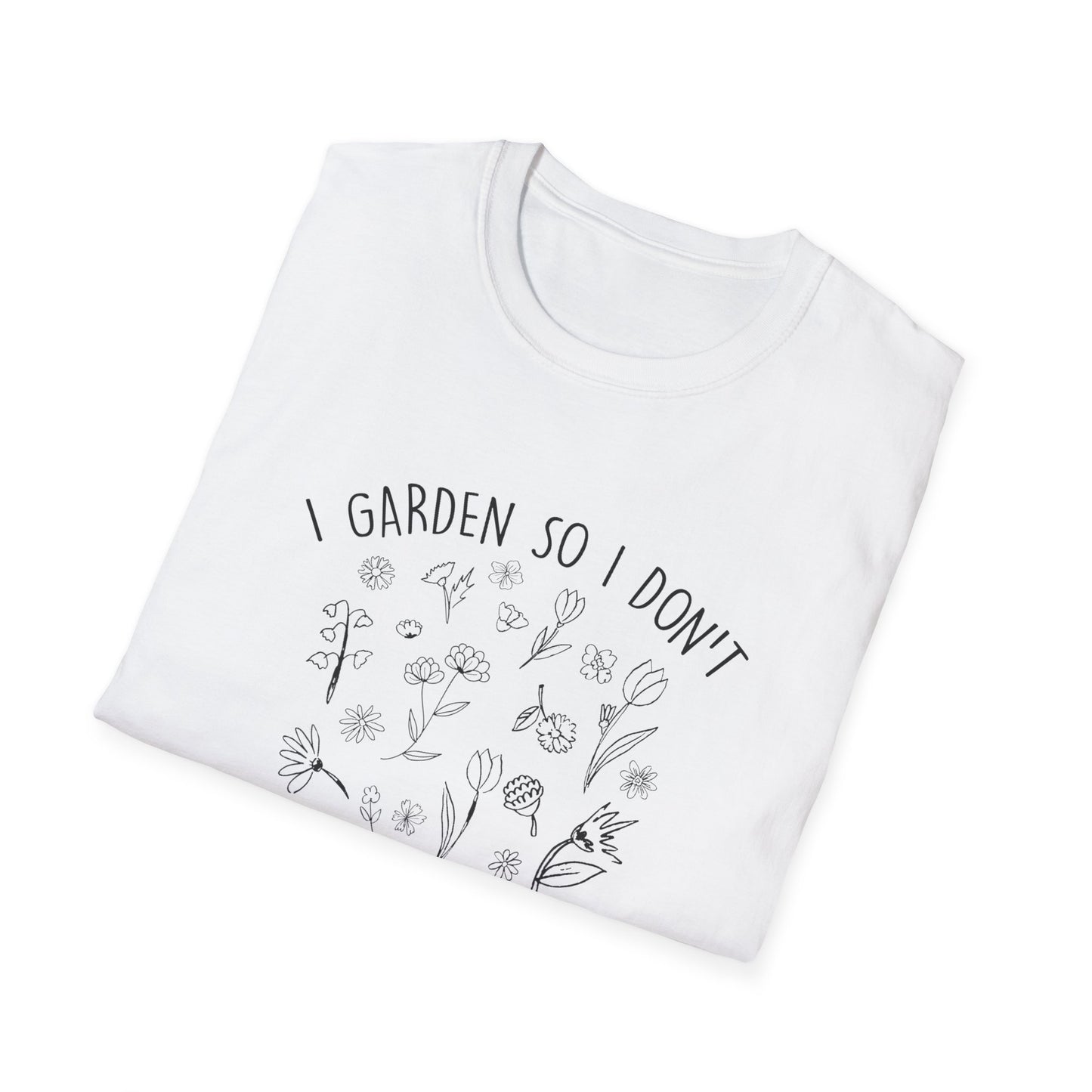 I Garden So I Don't Choke People T-Shirt