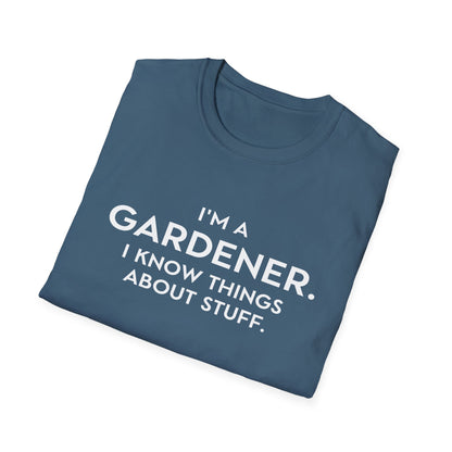 I'm A Gardener T-Shirt