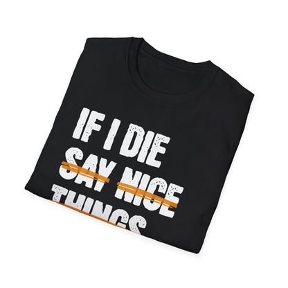 If I Die Water My Plants T-Shirt