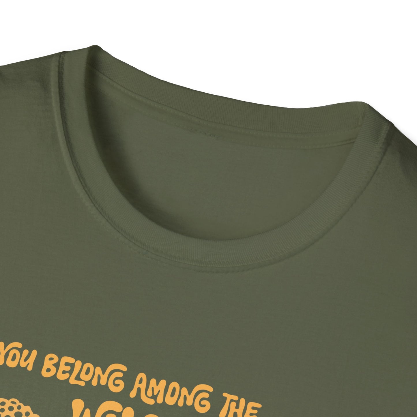 You Belong Among The Wildflowers T-Shirt