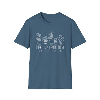 Never Too Many Plants T-Shirt