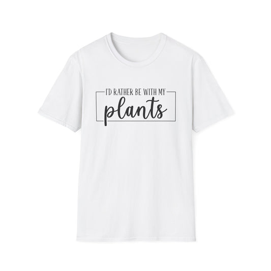 I'd Rather Be With My Plants T-Shirt