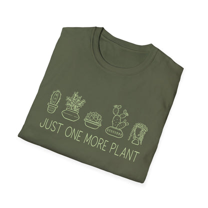 Just One More Plant T-Shirt