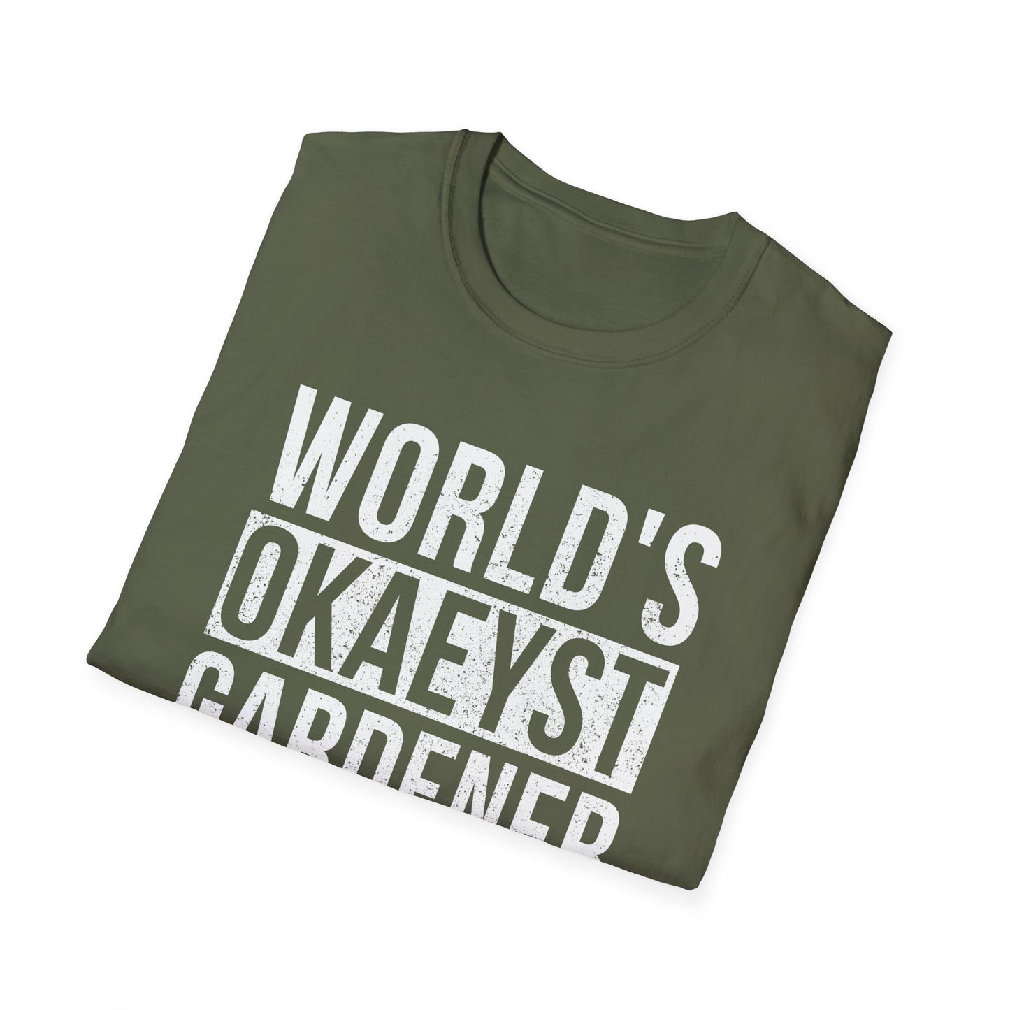 World's Okaeyst Gardener T-Shirt