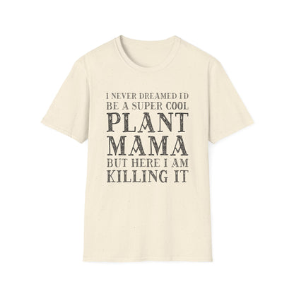 Super Cool Plant Mama T-Shirt