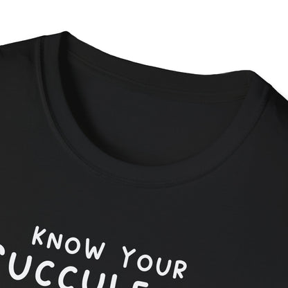 Know Your Succulents T-Shirt