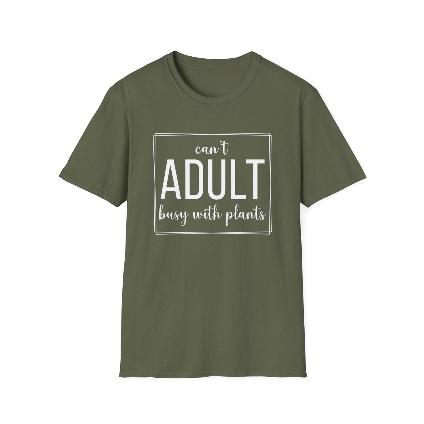 Can't Adult Busy With Plants T-Shirt