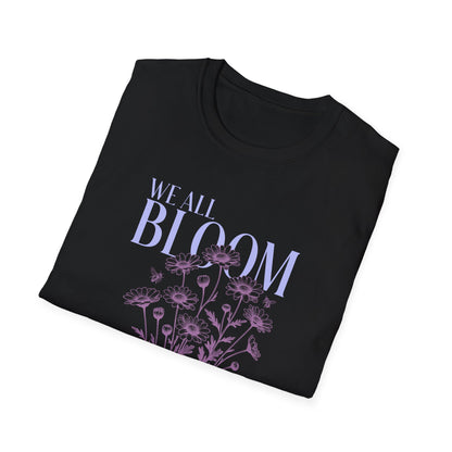 We All Bloom Differently T-Shirt