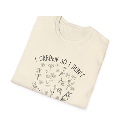 I Garden So I Don't Choke People T-Shirt