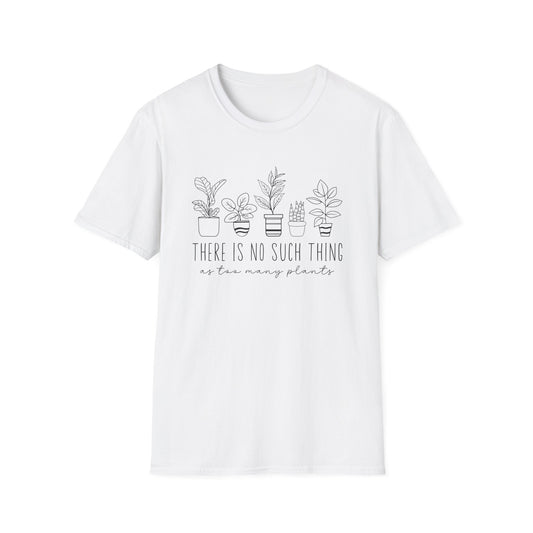 Never Too Many Plants T-Shirt