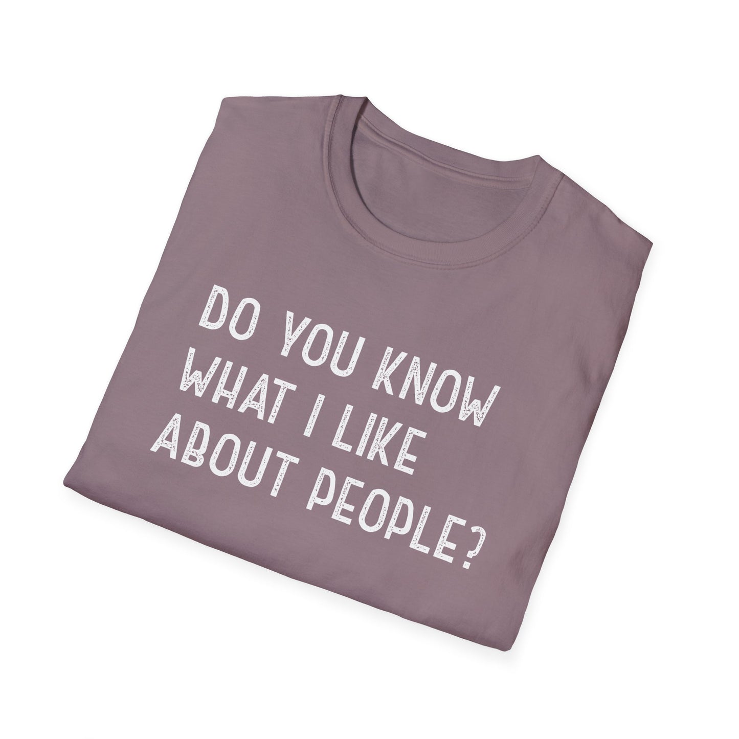 What I Like About People T-Shirt