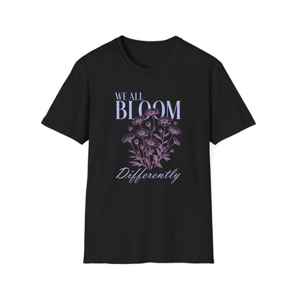 We All Bloom Differently T-Shirt