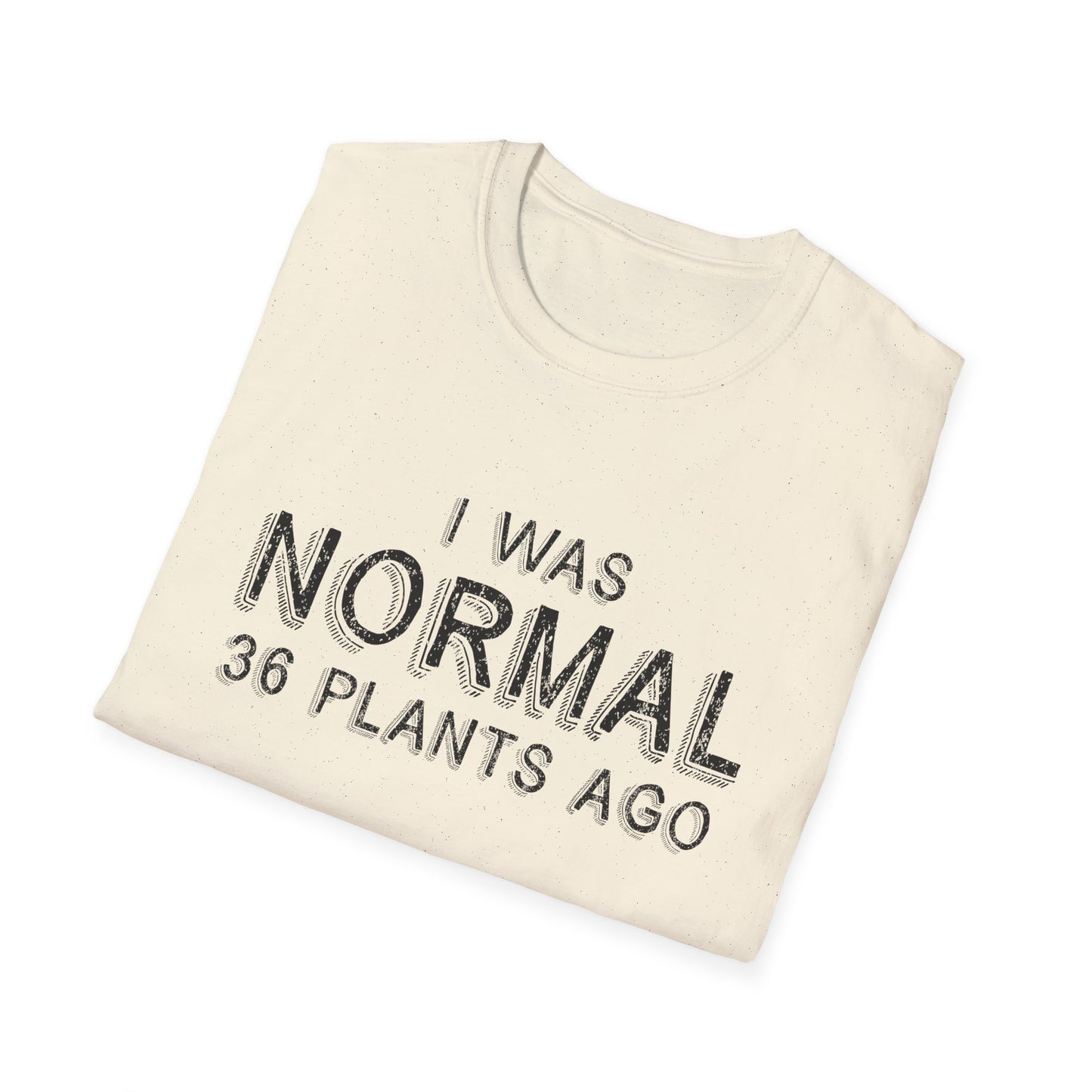 I Was Normal T-Shirt