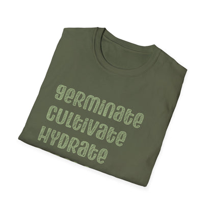 Germinate Cultivate Hydrate Aerate Propagate T-Shirt