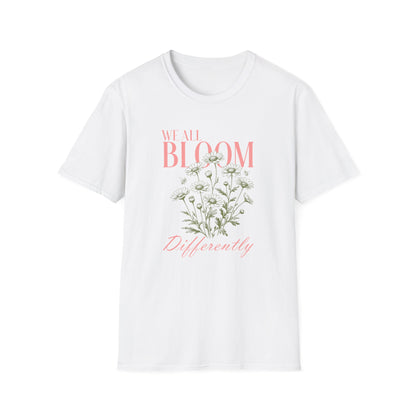 We All Bloom Differently T-Shirt