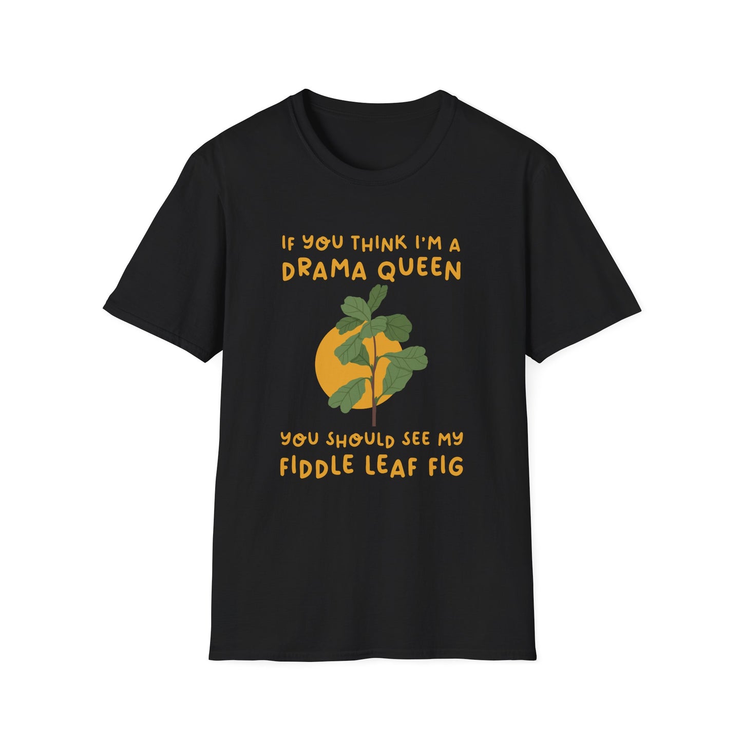 Dramatic Fiddle Leaf Fig T-Shirt