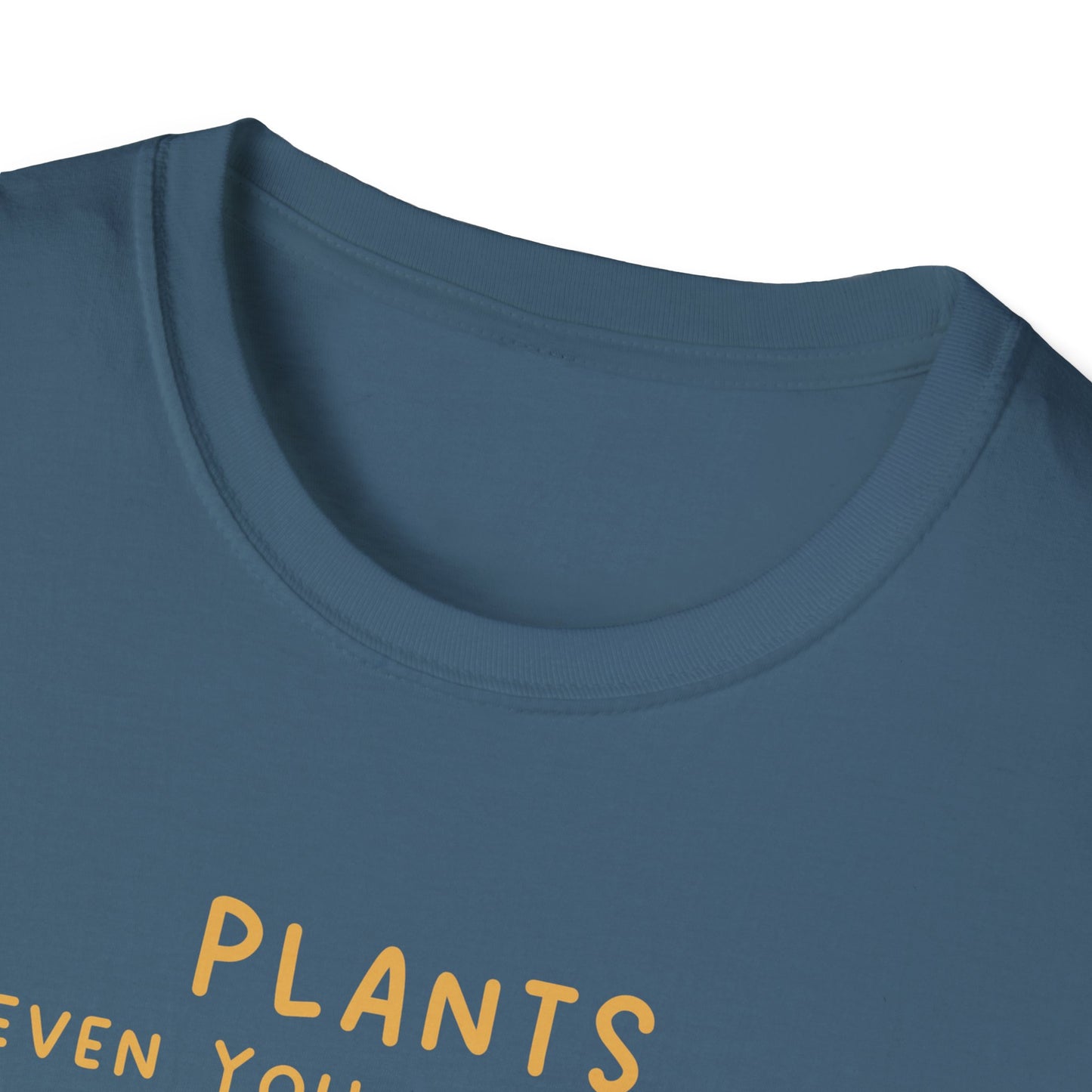 Plants Even You Can't Kill T-Shirt