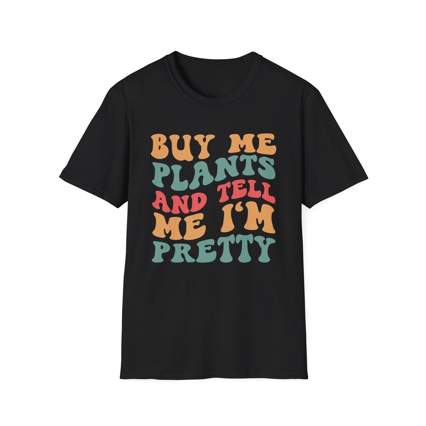 Buy Me Plants T-Shirt