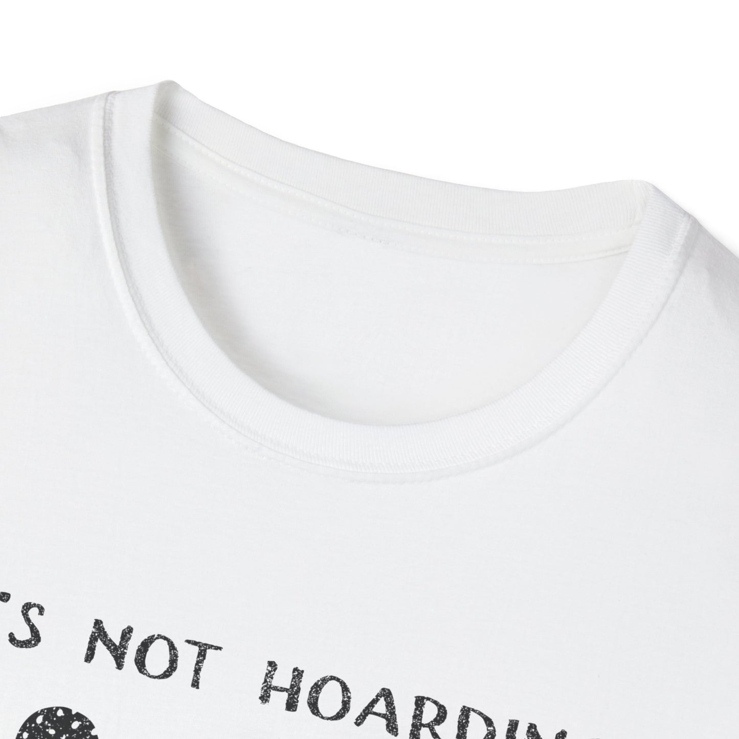 It's Not Hoarding If It's Plants T-Shirt