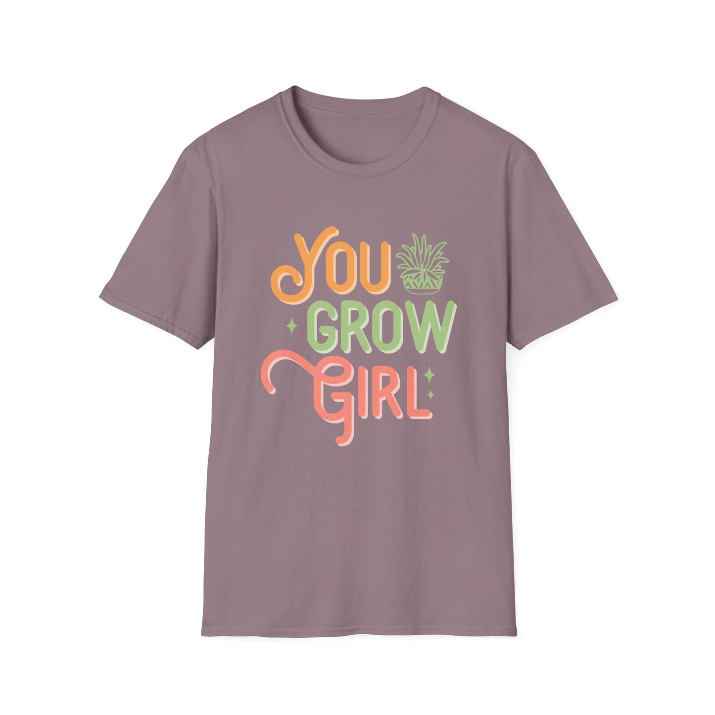 You Grow Girl T-Shirt