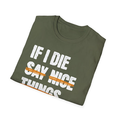 If I Die Water My Plants T-Shirt