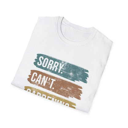 Sorry Can't Gardening Bye T-Shirt