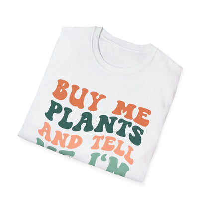 Buy Me Plants T-Shirt