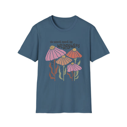 You Belong Among The Wildflowers T-Shirt