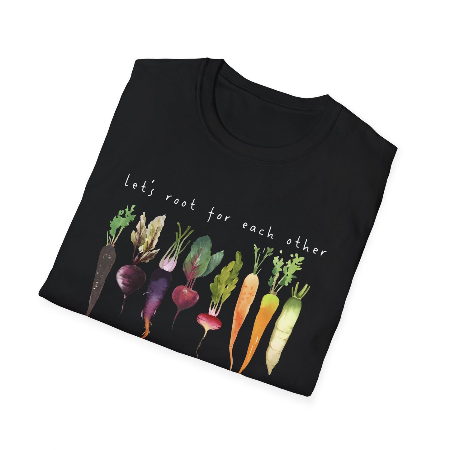 Let's Root For Each Other T-Shirt